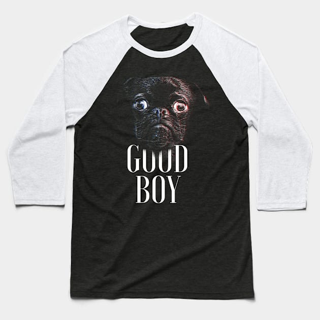 Good Boy - Pug Baseball T-Shirt by MarinasingerDesigns